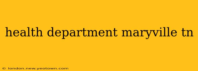 health department maryville tn