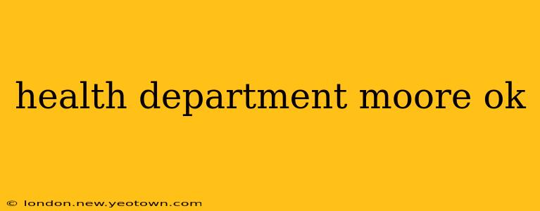 health department moore ok