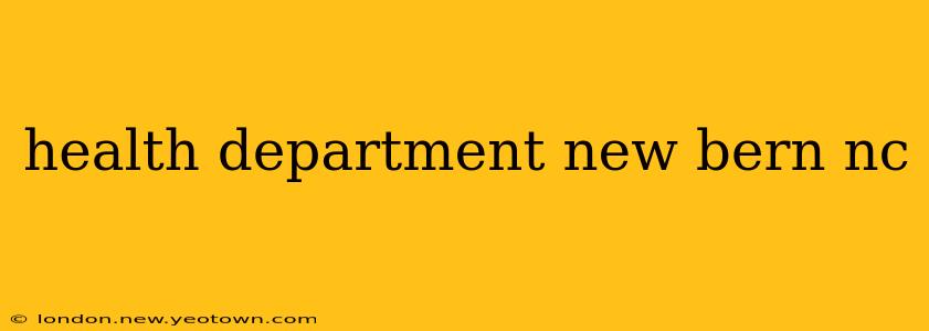 health department new bern nc