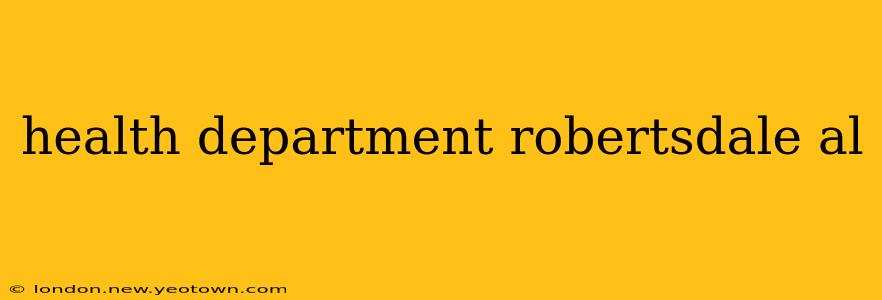 health department robertsdale al