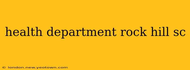 health department rock hill sc