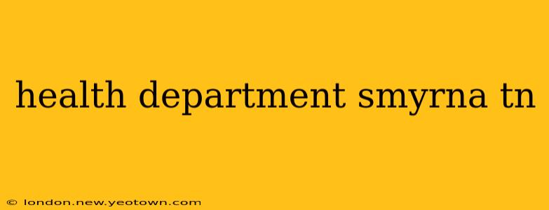 health department smyrna tn