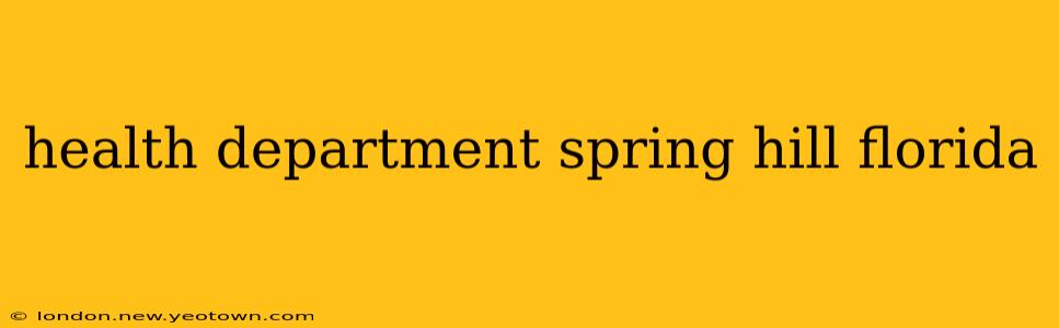 health department spring hill florida