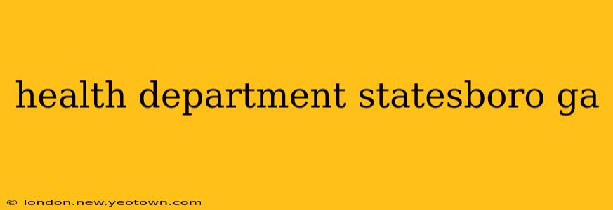 health department statesboro ga