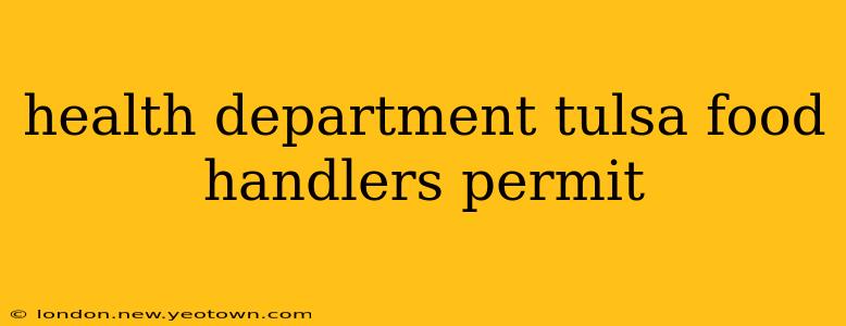 health department tulsa food handlers permit
