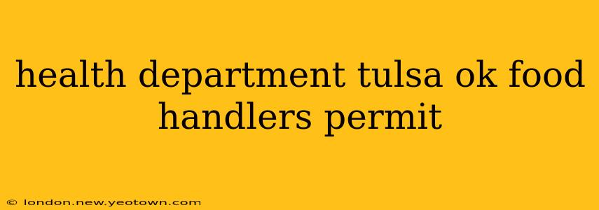 health department tulsa ok food handlers permit