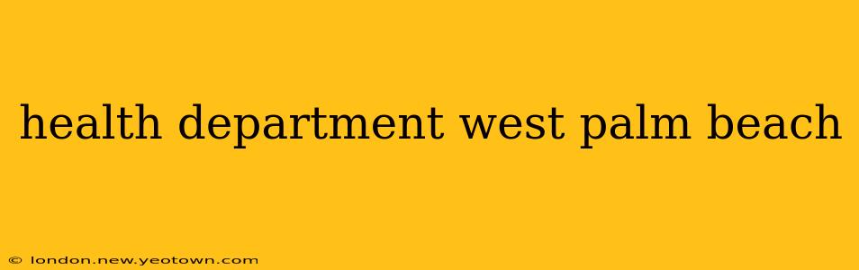 health department west palm beach