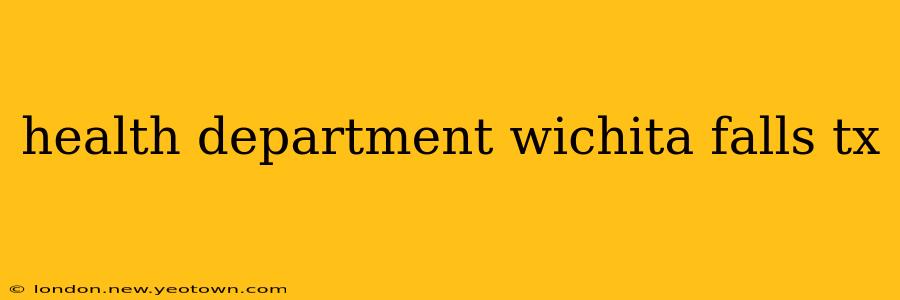 health department wichita falls tx