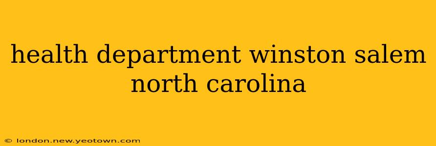 health department winston salem north carolina