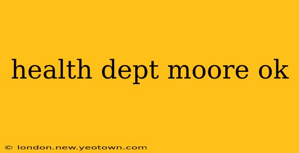 health dept moore ok