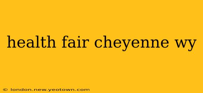 health fair cheyenne wy