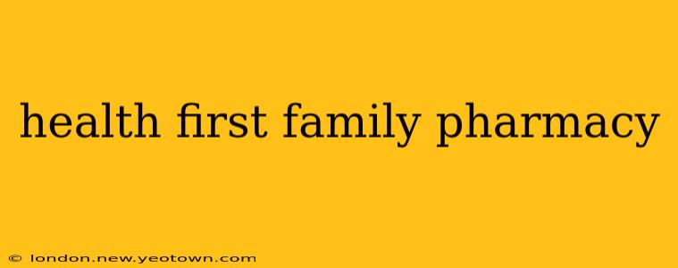 health first family pharmacy