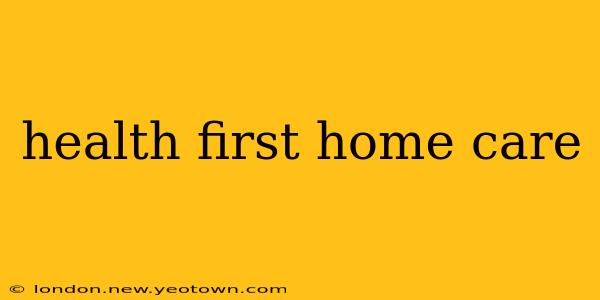 health first home care