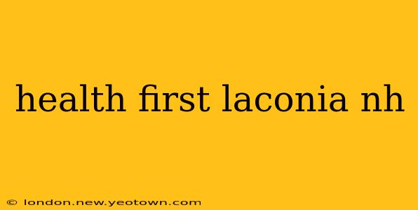 health first laconia nh