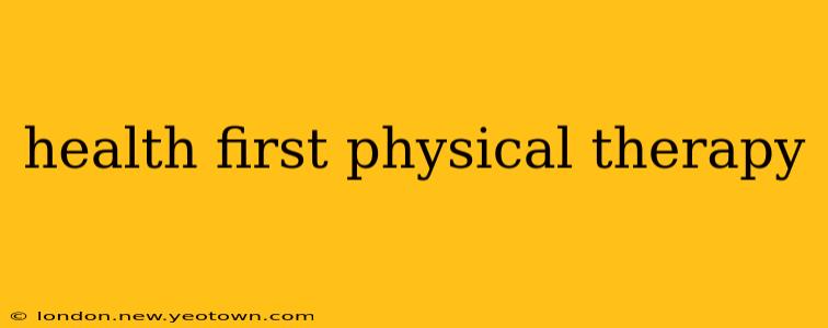 health first physical therapy