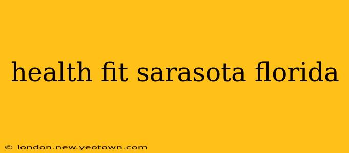 health fit sarasota florida
