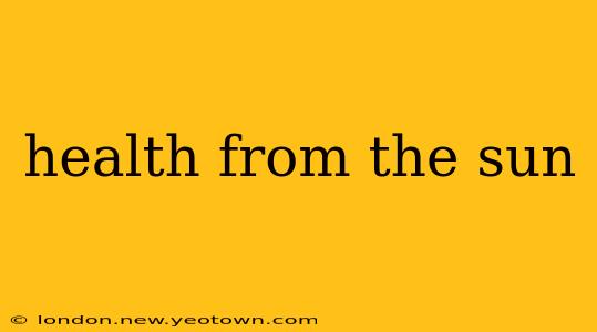 health from the sun