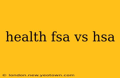 health fsa vs hsa