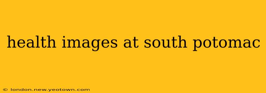 health images at south potomac