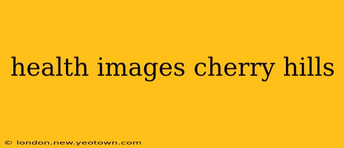 health images cherry hills