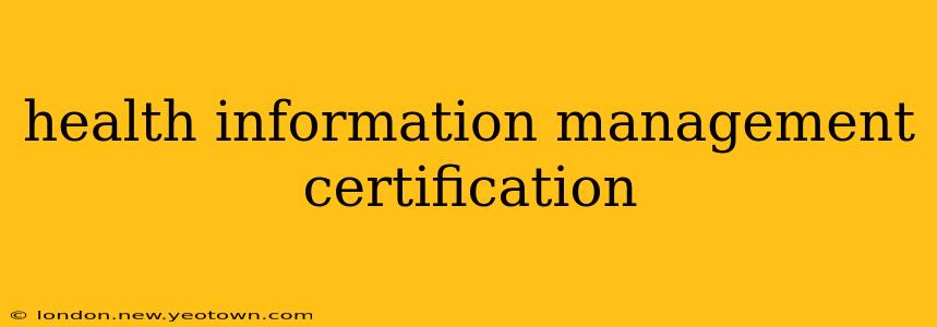health information management certification