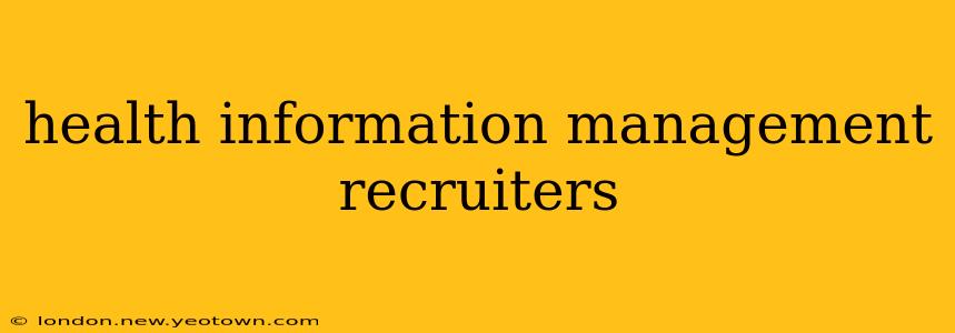 health information management recruiters