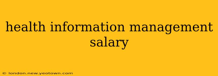 health information management salary