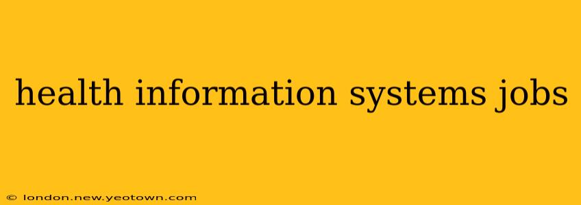 health information systems jobs