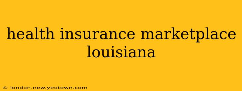 health insurance marketplace louisiana