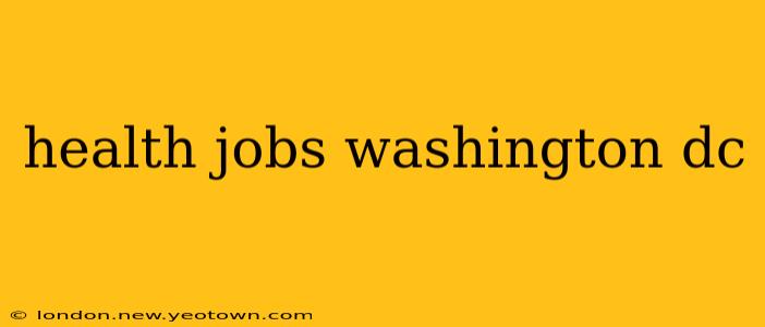 health jobs washington dc
