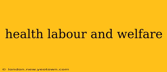 health labour and welfare