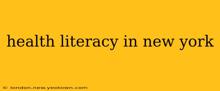 health literacy in new york