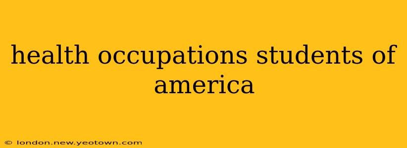 health occupations students of america