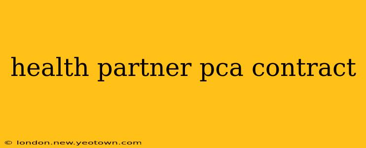 health partner pca contract