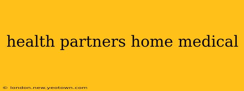 health partners home medical