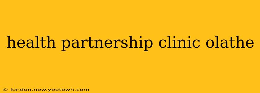 health partnership clinic olathe