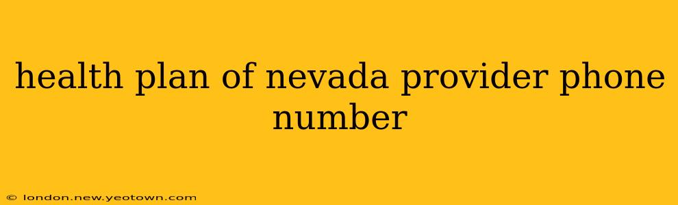 health plan of nevada provider phone number