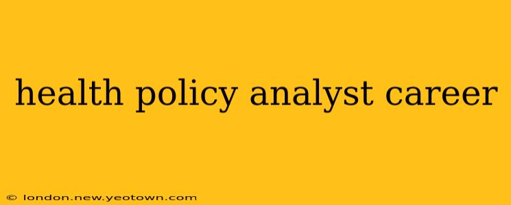 health policy analyst career