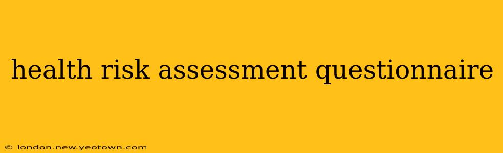 health risk assessment questionnaire