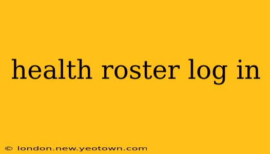 health roster log in