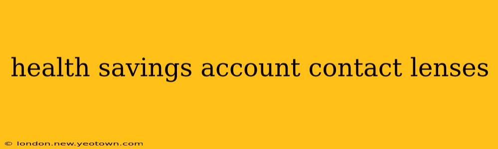 health savings account contact lenses