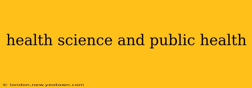 health science and public health