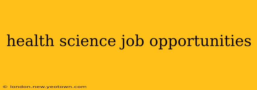 health science job opportunities
