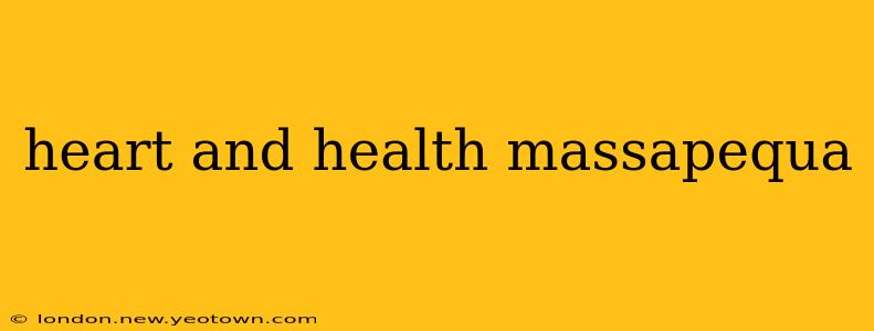 heart and health massapequa