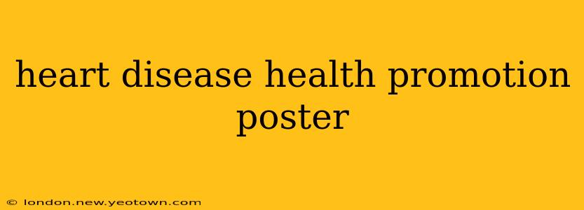 heart disease health promotion poster