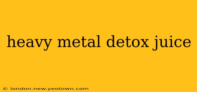 heavy metal detox juice