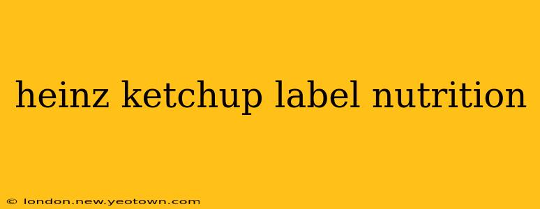 heinz ketchup label nutrition
