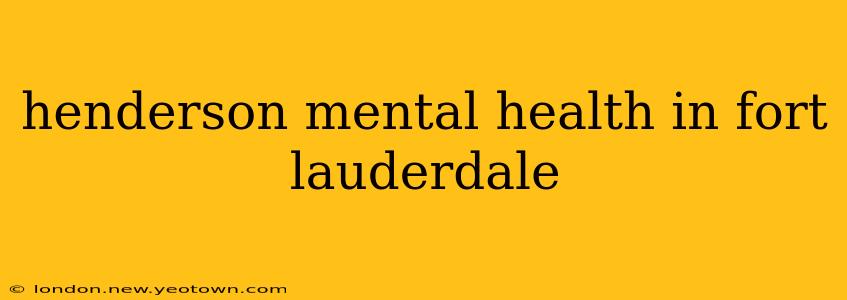 henderson mental health in fort lauderdale