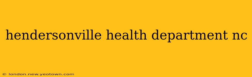 hendersonville health department nc