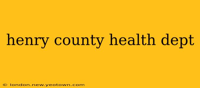 henry county health dept